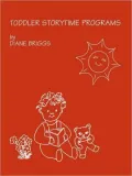 Toddler Storytime Programs, Vol. 2