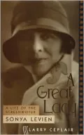 A Great Lady : A Life of the Screenwriter Sonya Levien