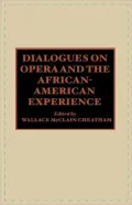 Dialogues On Opera And The African-American Experience