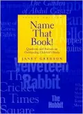 Name That Book! : Questions and Answers on Outstanding Children's Books