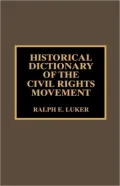Historical Dictionary Of The Civil Rights Movement