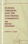 School Libraries and the Electronic Community : The Internet Connection