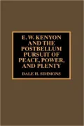E.W. Kenyon And The Postbellum Pursuit Of Peace, Power, And Plenty
