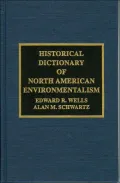Historical Dictionary of North American Environmentalism