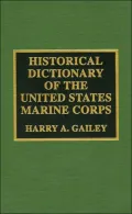 Historical Dictionary of the United States Marine Corps