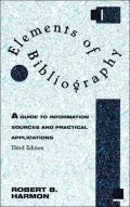 Elements of Bibliography: A Guide to Information Sources and Practical Applications