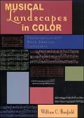 Musical Landscapes in Color: Conversations with Black American Composers