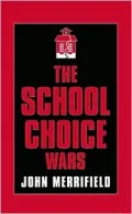 The School Choice Wars