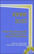 Now What Do I Do? : Things They Never Taught in Library School--A Book of Case Studies