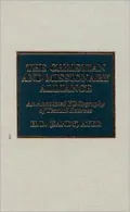 The Christian and Missionary Alliance : An Annotated Bibliography of Textual Sources