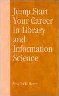 Jump Start Your Career in Library and Information Science