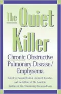 The Quiet Killer: Emphysema/Chronic Obstructive Pulmonary Disease