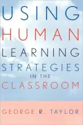 Using Human Learning Strategies In The Classroom