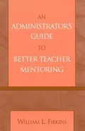 An Administrator's Guide to Better Teacher Mentoring