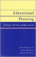 Educational Planning: Strategic, Tactical, and Operational
