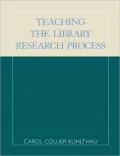 Teaching the Library Research Process