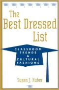 The Best Dressed List: Classroom Trends and Cultural Fashions