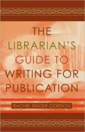 Librarian's Guide To Writing For Publication