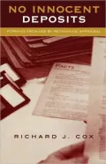 No Innocent Deposits : Forming Archives by Rethinking Appraisal