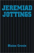 Jeremiad Jottings