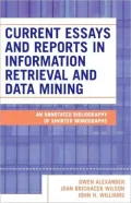 Current Essays And Reports In Information Retrieval And Data Mining