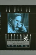 Prince of Virtuosos : A Life of Walter Rummel, American Pianist