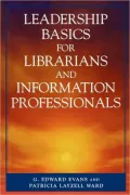 Leadership Basics For Librarians And Information Professionals