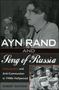 Ayn Rand and Song of Russia : Communism and Anti-Communism in 1940s Hollywood