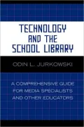 Technology And The School Library