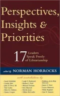 Perspectives, Insights and Priorities: 17 Leaders Speak Freely of Librarianship