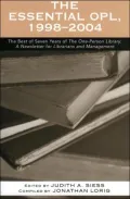 The Essential OPL, 1998-2004: The Best of Seven Years of the One-Person Library: A Newsletter for Librarians and Management