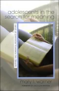 Adolescents in the Search for Meaning: Tapping the Powerful Resource of Story