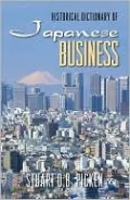 Historical Dictionary of Japanese Business