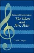 Bernard Herrmann's The Ghost And Mrs. Muir