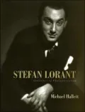 Stefan Lorant: Godfather of Photojournalism