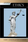 Historical Dictionary Of Ethics