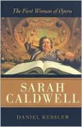 Sarah Caldwell: The First Woman of Opera