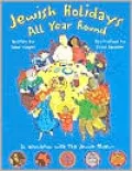 Jewish Holidays All Year Round : A Family Treasury
