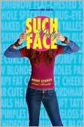 Such a Pretty Face: Short Stories About Beauty