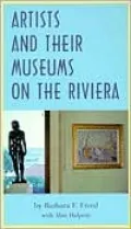 Artists and Their Museums on the Riviera