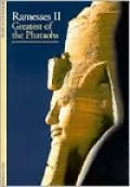 Ramesses II: Greatest of the Pharaohs