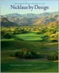 Nicklaus by Design: Golf Course Strategy and Architecture