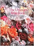 The Ultimate Rose Book