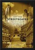 New York Streetscapes: Tales of Manhattan's Significant Buildings and Landmarks