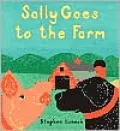 Sally Goes to the Farm