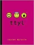 ttyl (Talk to You Later)