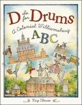 D Is For Drums: A Colonial Williamsburg ABC