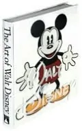 Art of Walt Disney: From Mickey Mouse to the Magic Kingdoms, Revised and Expanded Edition