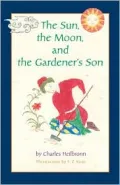 The Sun, the Moon, and the Gardener's Son