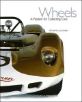Wheels: A Passion for Collecting Cars